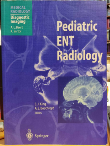 A. E. Boothroyd S. J. King - Pediatric ENT Radiology - Medical Radiology Diagnostic Imaging