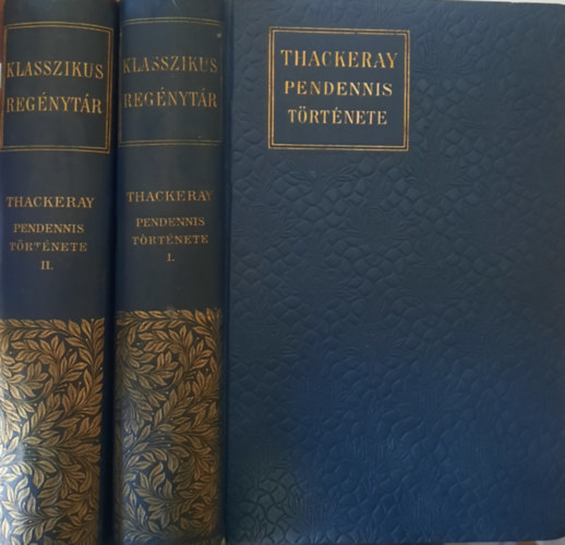 Thackeray - Pendennis trtnete I-II. (Klasszikus regnytr)