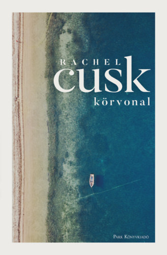 Rachel Cusk - Körvonal