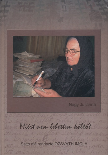 Nagy Julianna - Mi�rt nem lehettem k�lt�?