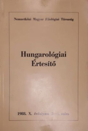 Hungarolgiai rtest 1988. X. vf. 3-4. szm