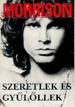 Szllsi Pter  (szerk.) - Szeretlek s gylllek (Morrison)