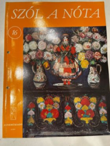 Vas G�bor  (szerk.) - Sz�l a n�ta 16. - 68 magyar n�ta