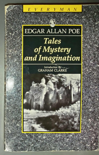 Poe Edgar Allan Edgar Allan Poe - Tales of Mystery and Imagination (Everyman's Library)