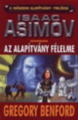 Gregory Benford - Az alaptvny flelme (Asimov nyomn)