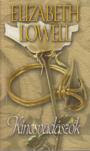 Elizabeth Lowell - Kincsvadászok