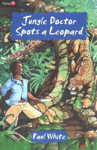 Paul White - Jungle Doctor Spots a Leopard