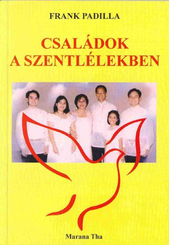 Frank Padilla - Csaldok a Szentllekben