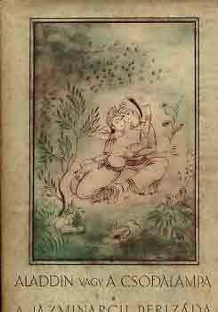 Aladdin vagy a csodalmpa - A jzminarc Perizda