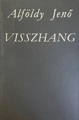 Alföldy Jenő - Visszhang