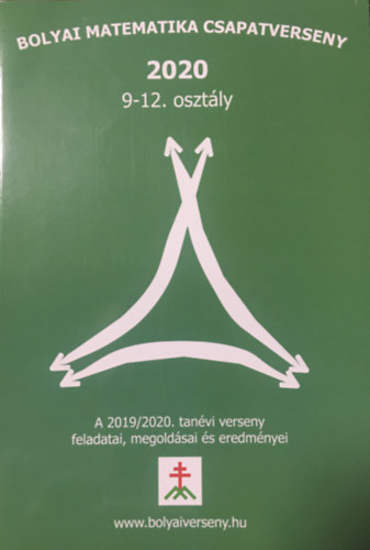 Tassy Gergely Nagy-Baló András - Bolyai matematika csapatverseny 9-12. osztály 2020.