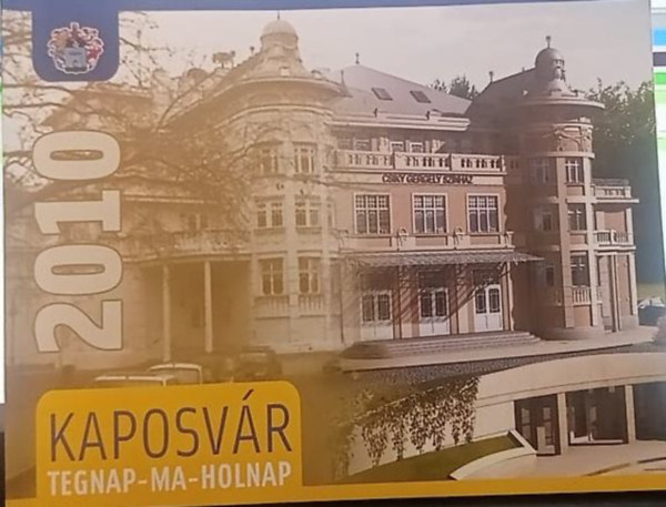Kaposvr - Tegnap-Ma-Holnap