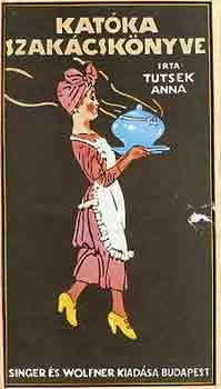 Tutsek Anna - Katka szakcsknyve