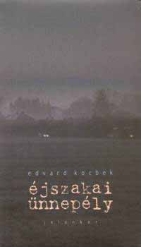 Edvard Kocbek - �jszakai �nnep�ly