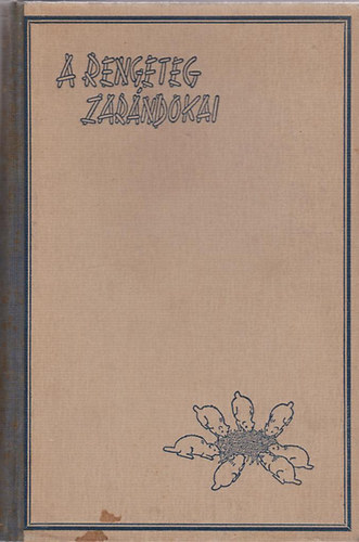 Grey Owl  (Sz�rke Bagoly) - A rengeteg zar�ndokai (Dr. Baktay Ervin ford�t�sa)