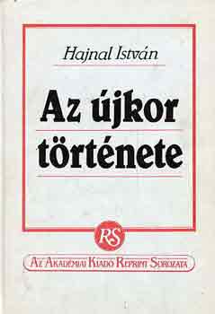 Hajnal Istvn - Az jkor trtnete