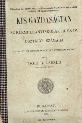 Dri B. Lszl - Kis gazdasgtan- Az elemi lenyiskolk III. s IV. osztlya szmra