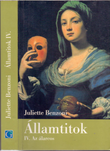 Juliette Benzoni - Államtitok IV. - Az álarcos