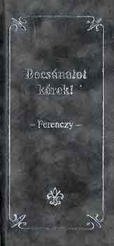 Ferenczy - Bocsánatot kérek! A feleségemtől is
