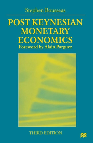 Stephen Rousseas - Post Keynesian Monetary Economics - gazdasgi szakknyv - angol