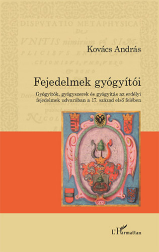 Dr. Kovcs Andrs - Fejedelmek gygyti