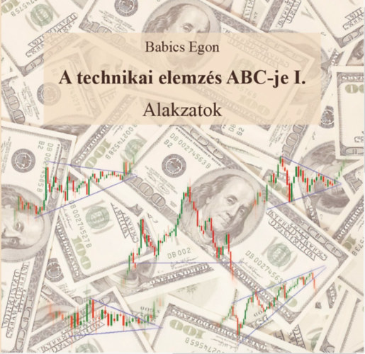 Babics Egon - A technikai elemz�s ABC-je I.