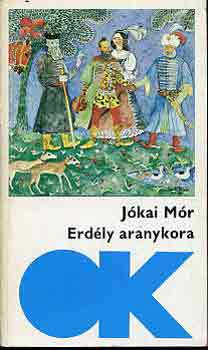 J�kai M�r - Erd�ly aranykora
