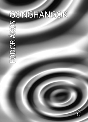Fodor Ákos - Gonghangok