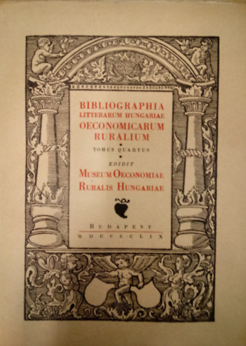 S. Szabó Ferenc - Bibliographia Litterarum Hungariae Oeconomicarum Ruralium IV.