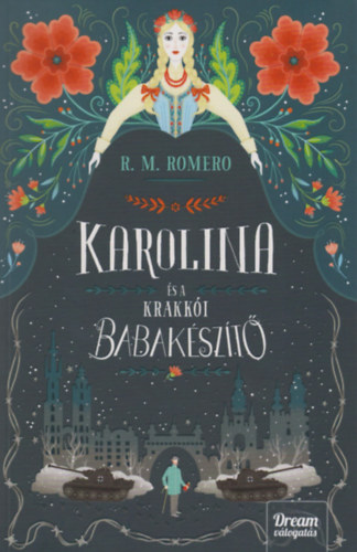 R.M. Romero - Karolina �s a Krakk�i babak�sz�t�