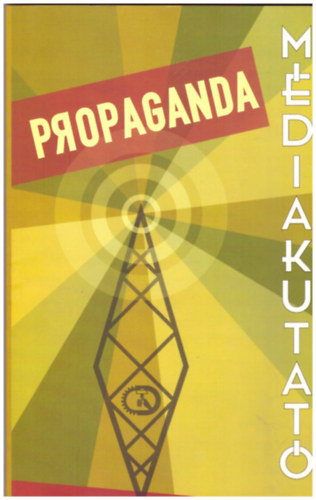 Propaganda - Mdiakutat 2006. tavasz