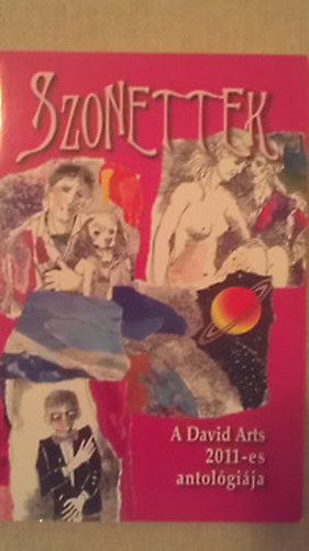 Putnoki A. D�vid - Szonettek - A David Arts 2011-es antol�gi�ja