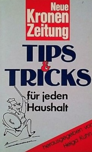 Helga Kuhn - Tips & Tricks f�r jeden Haushalt