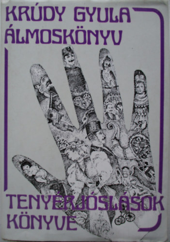 Krdy Gyula - lmosknyv - Tenyrjslsok knyve