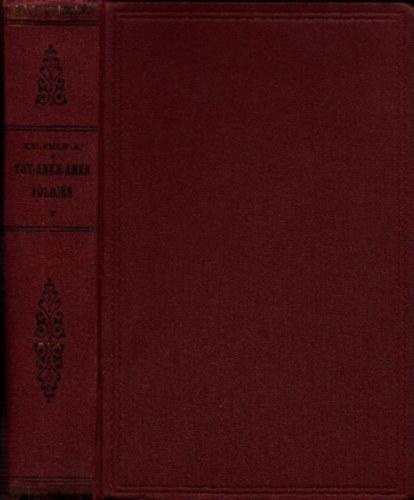 Kelemen Andor - Tut-Ankh-Amen f�ldj�n (Utirajzok Egyptomb�l)