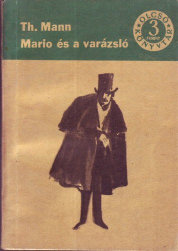 Thomas Mann - Mario �s a var�zsl�