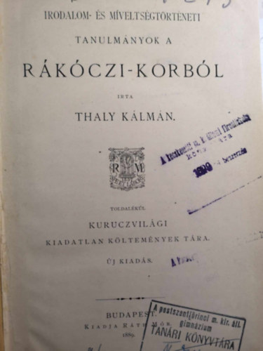 Thaly Klmn - Irodalom- s mveltsgtrtneti tanulmnyok a Rkczi-korbl