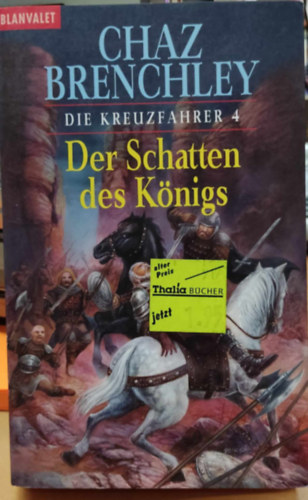 Chaz Brenchley - Der Schatten des Knigs (Die Kreuzfahrer 4)