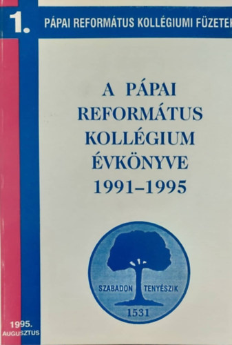A pápai református kollégium évkönyve 1991-1995