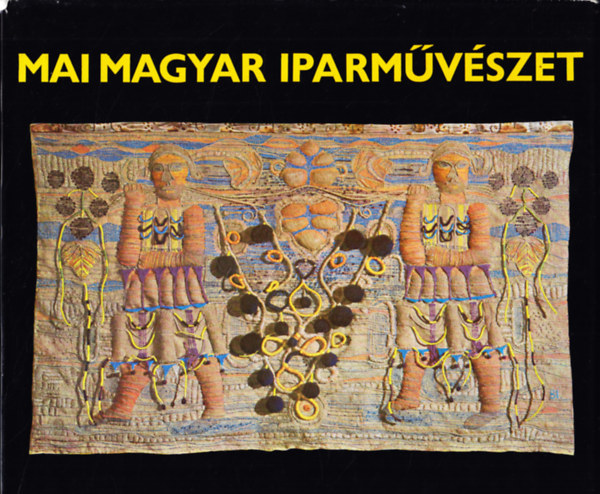 Koczogh �kos - Mai magyar iparm�v�szet - Textil