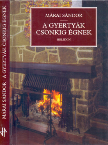 M�rai S�ndor - A gyerty�k csonkig �gnek