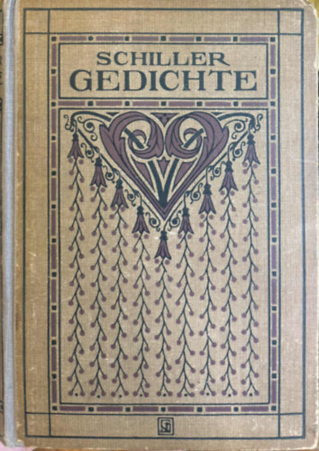 Gedichte von Friedrich von Schiller (Friedrich Schiller von Schiller versei) német nyelven