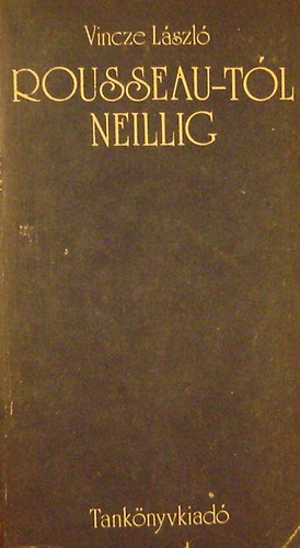 Vince L�szl� - Rousseau-t�l Neillig