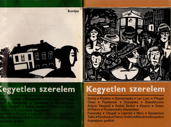 Eur�pa K�nyvkiad� - Kegyetlen szerelem I-II.   A h�szas �vek szovjet pr�z�ja