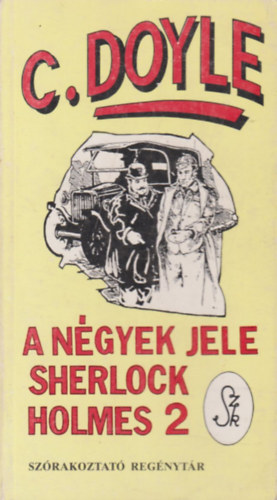 Arthur Conan Doyle - Sherlock Holmes - A n�gyek jele