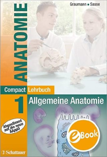 Dieter Sasse - Compact Lehrbuch Anatomie 1: Bd. 1: Allgemeine Anatomie