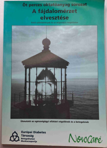 A f�jdalom�rzet elveszt�se - K�s�i sz�v�dm�nyek �s az amput�ci� megel�z�se - �t perces oktat�anyag sorozat VII.