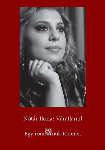 Nótár Ilona - Váratlanul