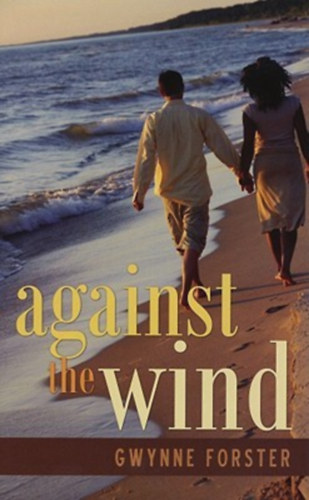 gwynne forster - Against the wind