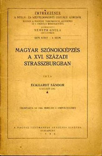 Eckhardt S�ndor - Magyar sz�nokk�pz�s a XVI. sz�zadi Strasszburgban